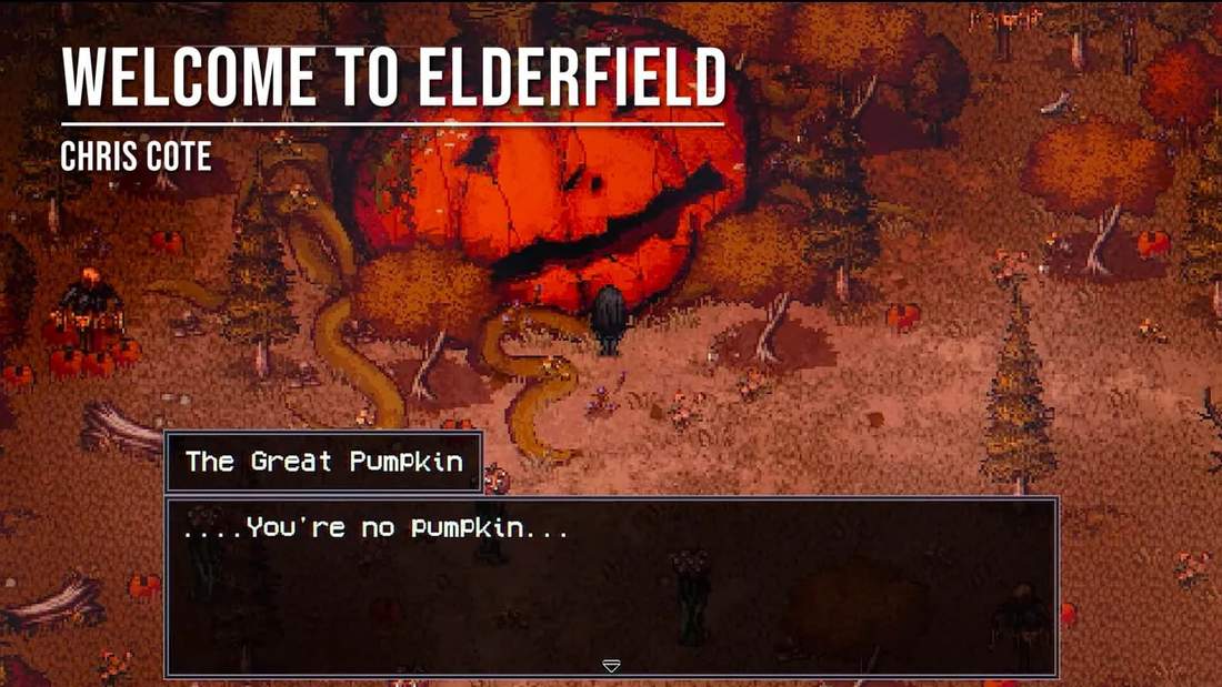 Welcome to Elderfield screenshot showing the Great Pumpkin, winding serpents, and a dialogue box reading '...You're no pumpkin...'.