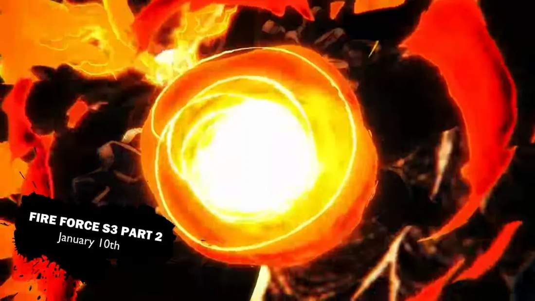 Promotional frame showing a fiery energy orb with overlay text 'FIRE FORCE S3 PART 2 January 10th'.